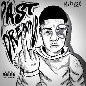 Past Dreams (Explicit)