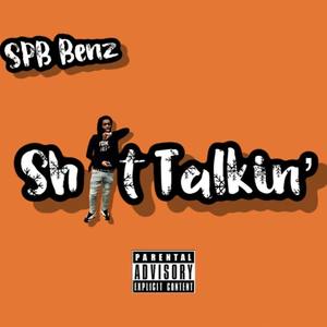 Sh*t Talkin' (Explicit)