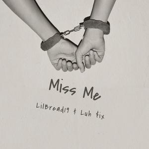 Miss Me (feat. Luh $ix) (Explicit)