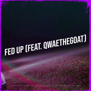 Fed Up (Explicit)