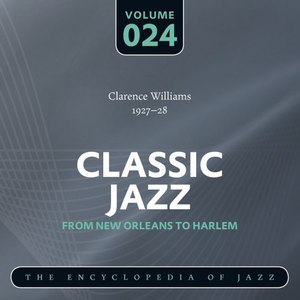 Classic Jazz- The Encyclopedia of Jazz - From New Orleans to Harlem, Vol. 24