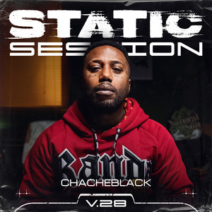 CHACHEBLACK - STATIC SESSION #28 (Explicit)