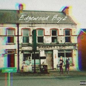 Edgewood Boyz (Explicit)