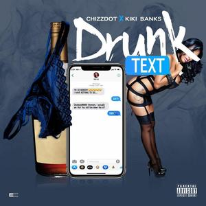 Drunk Text(feat. Kiki Banks) (Explicit)
