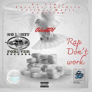 Rap Don't Work (Explicit)