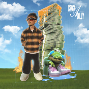 Crack-a-Dilly (Explicit)