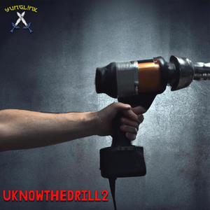 UKNOWTHEDRILL2 (Explicit)