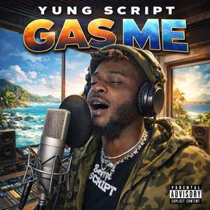 Gas Me (Explicit)