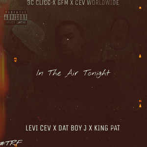 In the Air Tonight (Explicit)