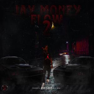 Jay Money Flow II (Explicit)