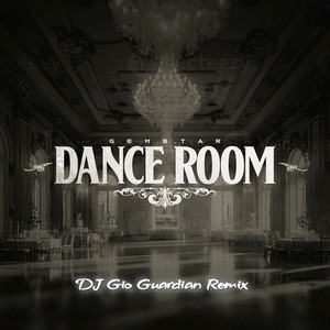 Dance Room (DJ Gio Guardian Remix)