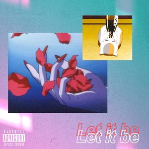 Let It Be (Explicit)