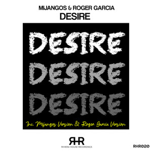 Desire (Roger Garcia Version)