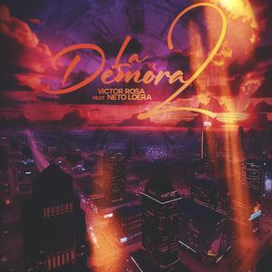 La Demora 2 (feat. Neto Loera)
