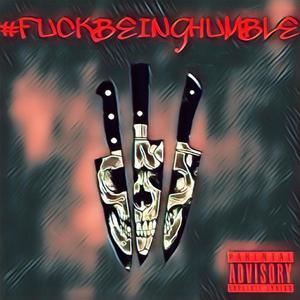 **** Being Humble (Explicit)