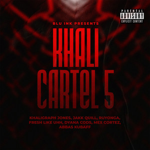 Khali Cartel 5 (Explicit)
