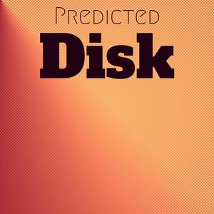 Predicted Disk