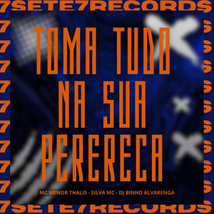 Toma Tudo Na Sua Perereca (Slowed|Explicit)