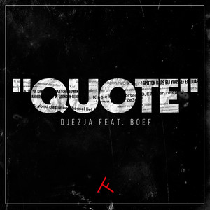 Quote (feat. Boef) [Explicit]