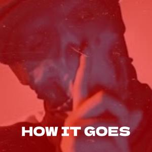 How It Goes (feat. Richi & Malistrip) [Explicit]