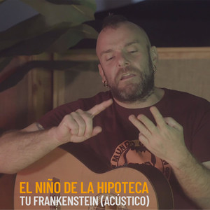 Tu Frankenstein (Acústico)