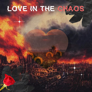 Love in the Chaos