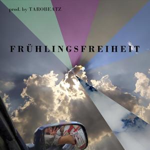 Frühlingsfreiheit (feat. TAROBEATZ) [Explicit]