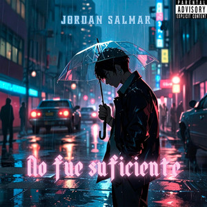 No fue suficiente (Explicit)