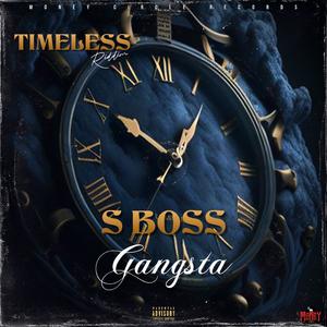 Gangsta (feat. S Boss) Timeless Riddim (Explicit)