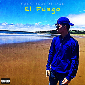 El Fuego (Explicit)