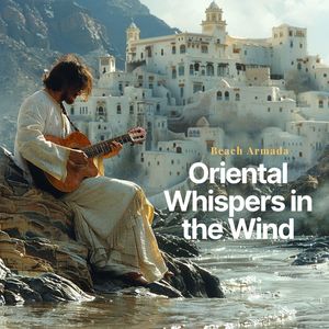 Oriental Whispers in the Wind