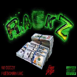 Rackz (Freestyle) (feat. Fuego Man Dre) [Explicit]