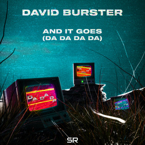 David Burster - And It Goes (Da Da Da Da)