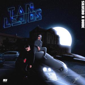 Tan Lejos (feat. Silvero) [Explicit]