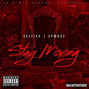 Stay Moving (Explicit)