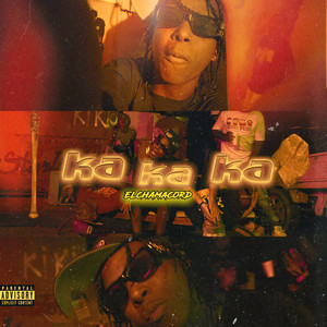 Ka Ka Ka (Explicit)