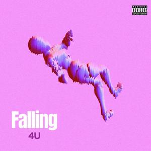 Fallin 4u (Explicit)