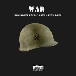 DBM Bonez - War (Explicit)