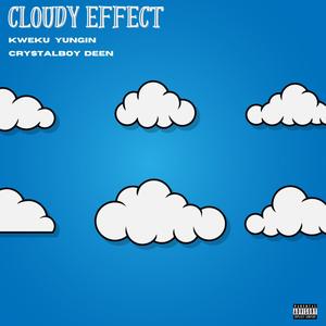 Cloudy Effect (feat. Crystalboy Deen) [Explicit]