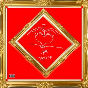 Love myself (Explicit)