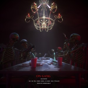 ON GANG (feat. HK, P$L, GH, 11KILL, FORUS, K DARK, LIL 14 & WHALEX) (Explicit)