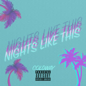 Nights Like This (Explicit)