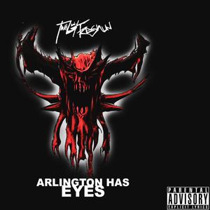 Arlington Has Eyes (Explicit)
