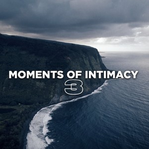 Moments of Intimacy, Ep. 3