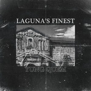 Laguna's Finest (Explicit)