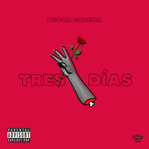 Tres Días (Explicit)