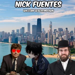 NICK FUENTES (feat. Nick Fuentes & DJ Pedophile|Explicit)