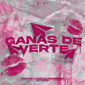 Ganas de Verte (Explicit)