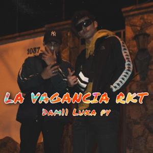 LA VAGANCIA RKT