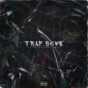 Trap Boys (Explicit)